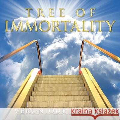 Tree of Immortality Veronique Belmar 9781449073473