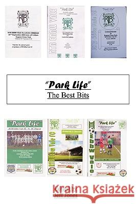 Park Life the Best Bits Jones, Jeff 9781449073886