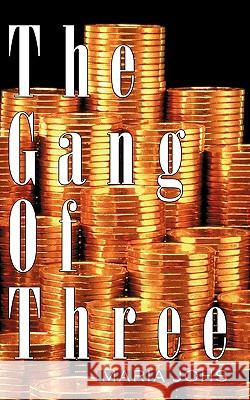 The Gang of Three Johs, Maria 9781449076894