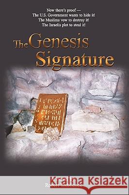 The Genesis Signature Robert Trebilcock 9781449078010