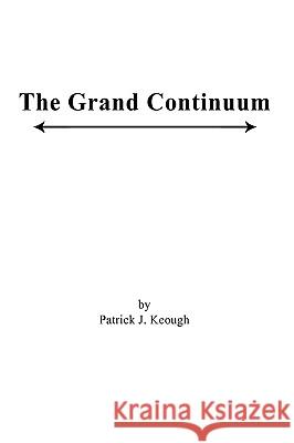 The Grand Continuum  9781449078652 AUTHORHOUSE