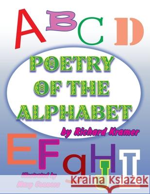 Poetry of the Alphabet Richard Kramer 9781449079727