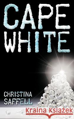 Cape White Christina Saffell 9781449085063