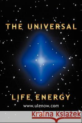 The Universal Life Energy Jenny Lee 9781449085438