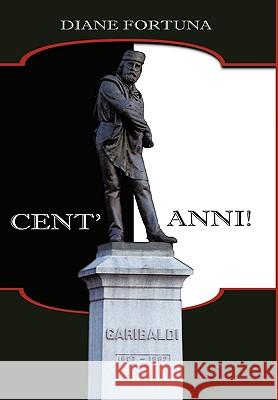 Cent'Anni! Diane Fortuna 9781449087289