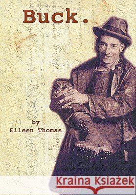 Buck. Eileen Thomas 9781449087692