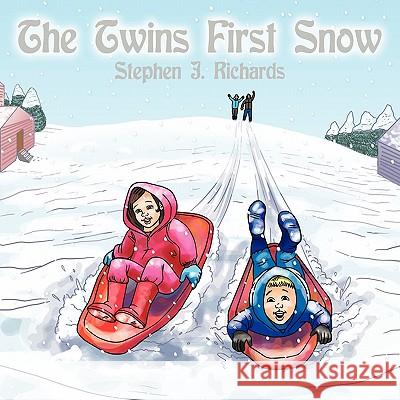 The Twins First Snow Stephen J. Richards 9781449088538 Authorhouse
