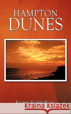 Hampton Dunes Eugene Robert Black 9781449091002 AuthorHouse