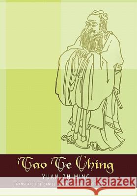 Tao Te Ching Yuan Zhiming, Dr. Chen Shangyu 9781449091118 AuthorHouse