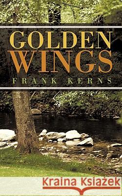 Golden Wings  9781449093938 AUTHORHOUSE