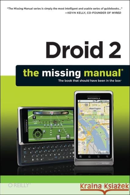 Droid 2: The Missing Manual Gralla, Preston 9781449301699 Pogue Press