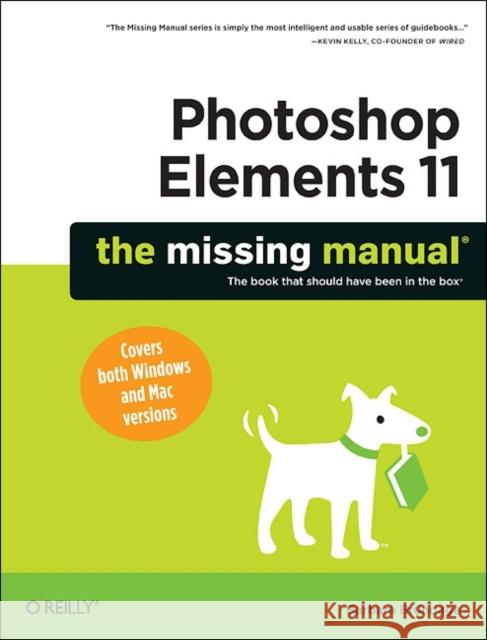Photoshop Elements 11: The Missing Manual Brundage, Barbara 9781449316136 0
