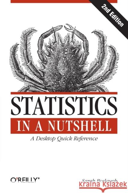Statistics in a Nutshell Sarah Boslaugh 9781449316822