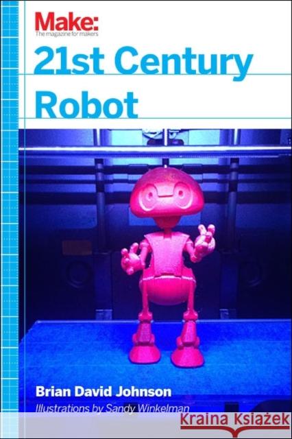21st Century Robot: The Dr. Simon Egerton Stories Johnson, Brian David 9781449338213