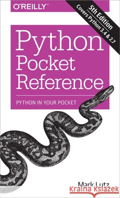 Python Pocket Reference Mark Lutz 9781449357016 O'Reilly Media