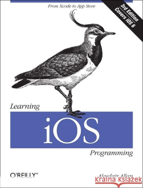 Learning iOS Programming Allan, Alasdair 9781449359348 0
