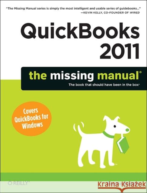 QuickBooks 2011: The Missing Manual Bonnie Biafore 9781449392451 Pogue Press