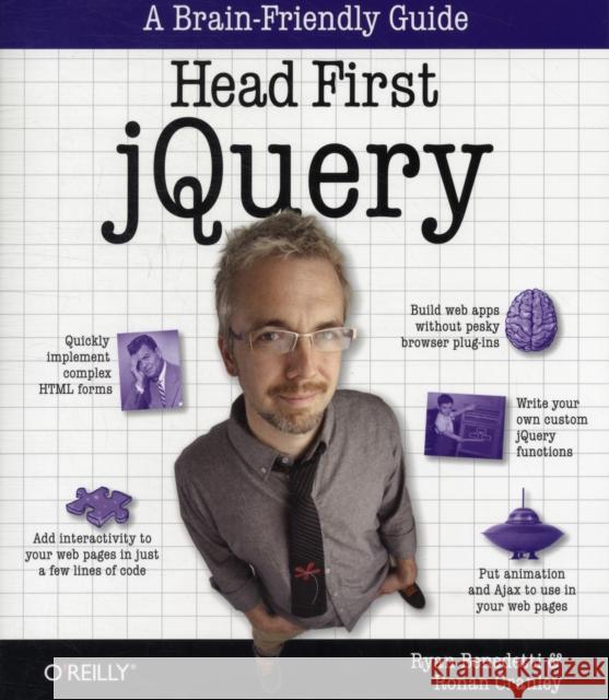 Head First Jquery: A Brain-Friendly Guide Benedetti, Ryan 9781449393212 0