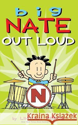 Big Nate Out Loud Lincoln Peirce 9781449473945