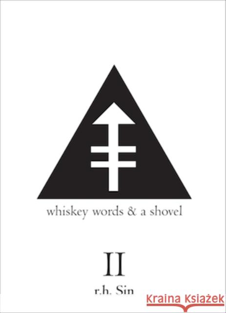 Whiskey Words & a Shovel II R. H. Sin Reuben Holmes 9781449480356 Andrews McMeel Publishing