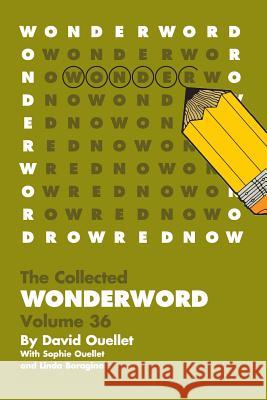 WonderWord Volume 36 Ouellet, David 9781449481544 Andrews McMeel Publishing