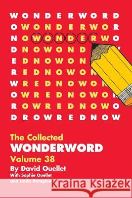 WonderWord Volume 38 Ouellet, David 9781449481568 Andrews McMeel Publishing