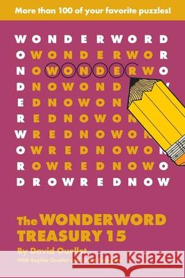 The Wonderword Treasury 15 David Ouellet Jo Ouellet 9781449481681 Andrews McMeel Publishing