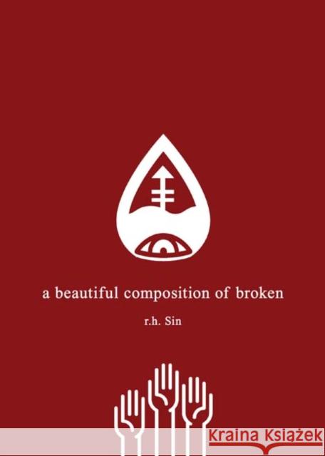 A Beautiful Composition of Broken R. H. Sin 9781449490164 Andrews McMeel Publishing