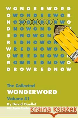 The Wonderword Volume 51 David Ouellet Sophie Ouellet Linda Boragina 9781449493714 Andrews McMeel Publishing