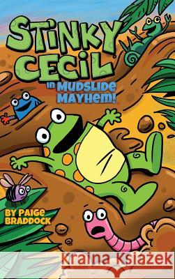 Stinky Cecil in Mudslide Mayhem! Paige Braddock 9781449494841