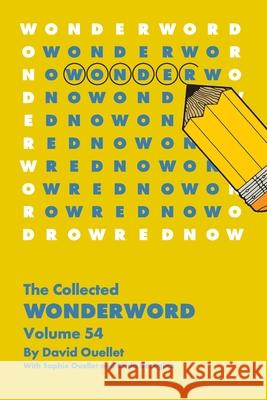 The Wonderword Volume 54 David Ouellet Sophie Ouellet Linda Boragina 9781449495367 Andrews McMeel Publishing