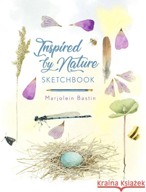 Inspired by Nature Sketchbook Marjolein Bastin 9781449495961
