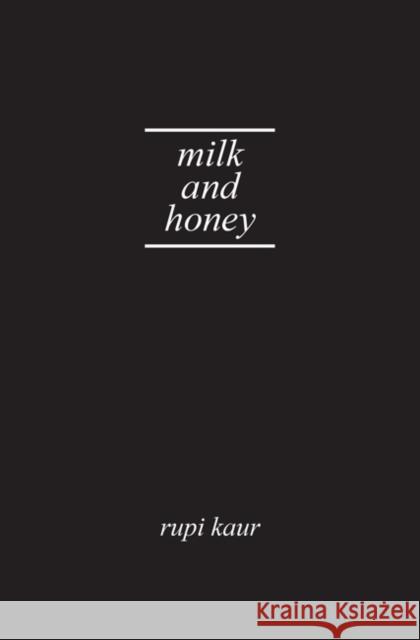 Milk and Honey Rupi Kaur 9781449496364 Andrews McMeel Publishing