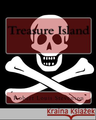 Treasure Island Robert Louis Stevenson Z. El-Bey 9781449508814 Createspace Independent Publishing Platform