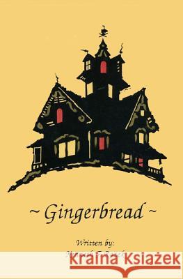 Gingerbread Kenneth F. Rozek 9781449509927 Createspace Independent Publishing Platform