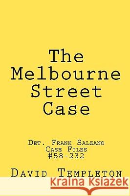 The Melbourne Street Case David Templeton Capt Zachary Cogo 9781449512132
