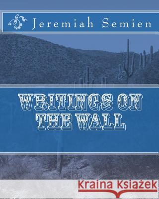 Writings On The Wall Semien, Jeremiah 9781449522049