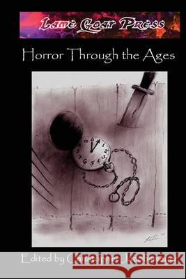 Horror Through The Ages Jacobsmeyer, Christopher 9781449524418 Createspace