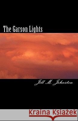 The Garson Lights Jill M. Johnston 9781449530686