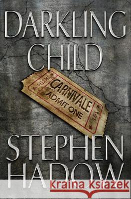 Darkling Child Stephen Hadow 9781449530693