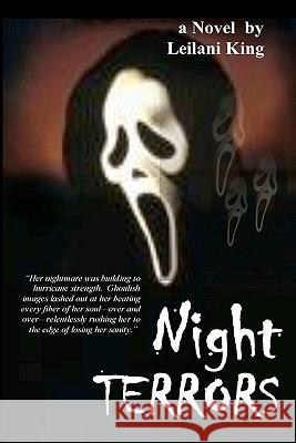 Night Terrors Leilani King 9781449531393 Createspace