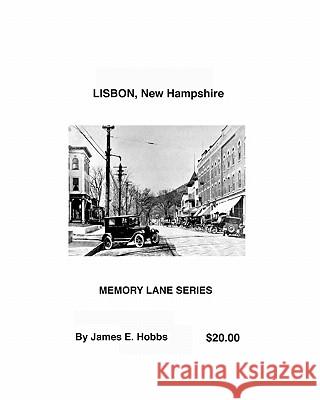LISBON, New Hampshire Hobbs, James E. 9781449535971 Createspace