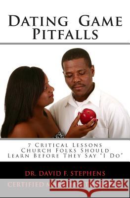 Dating Game Pitfalls: 7 Critical Lessons Church Folks Should Learn Before Saying 