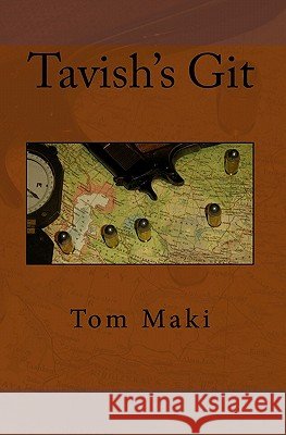 Tavish's Git Tom Maki 9781449541965