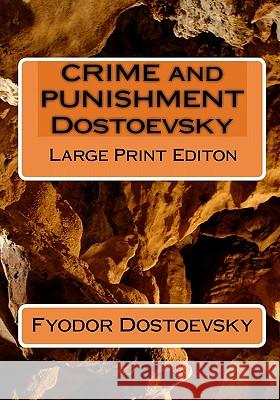 Crime and Punishment Dostoevsky Fyodor M. Dostoevsky Constance Garnett 9781449544720 Createspace