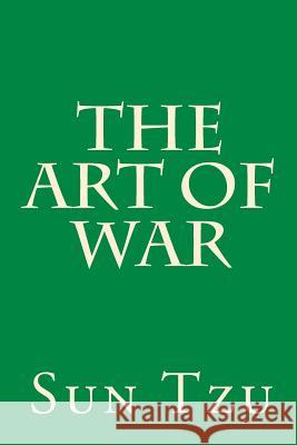 The Art of War Sun Tzu 9781449547059 Createspace Independent Publishing Platform