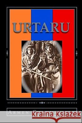 Urtaru Armen Chakmakjian 9781449570293 Createspace