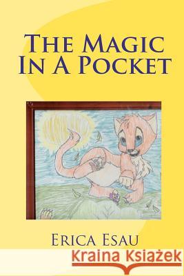 The Magic In A Pocket Esau, Erica 9781449571764