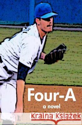 Four-A C. B. Wilkins 9781449578459 Createspace