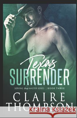 Texas Surrender Claire Thompson 9781449580698